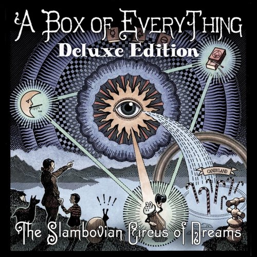 The Slambovian Circus of Dreams - A Box of Everything (Deluxe Edition) (2014)