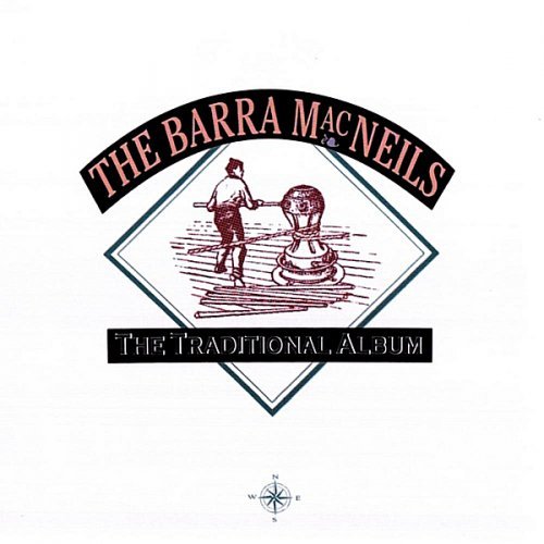The Barra MacNeils - The Traditional Album (1994) [FLAC]