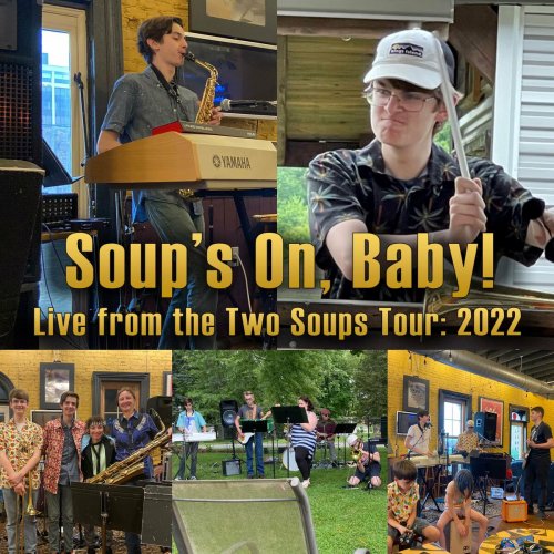 Robert Janz - Soup's On, Baby! (Live from the Two Soups Tour: 2022) (2022)