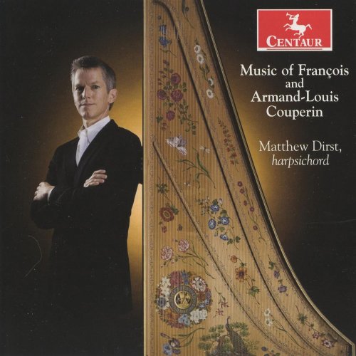 Matthew Dirst - Music of Francois and Armand-Louis Couperin (2010)