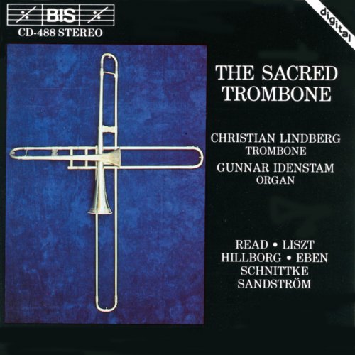 Christian Lindberg, Gunnar Idenstam - Lindberg, Christian: Sacred Trombone (The) (1991)