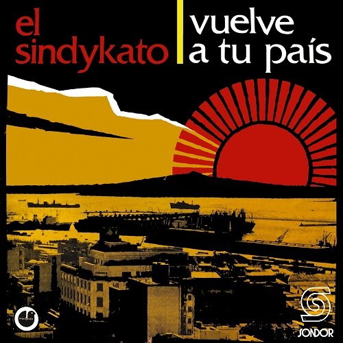 El Sindykato - Vuelve a Tu País (1974)