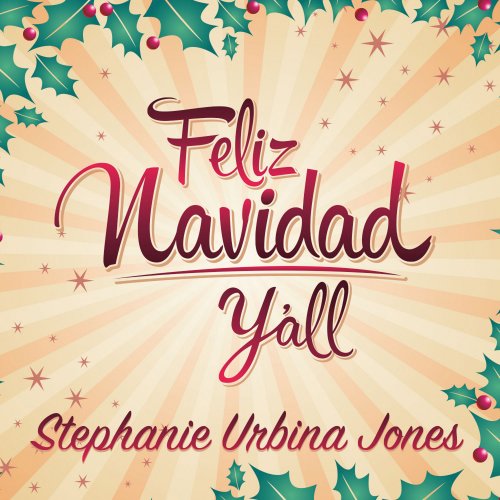 Stephanie Urbina Jones - Feliz Navidad Y'all (2015)