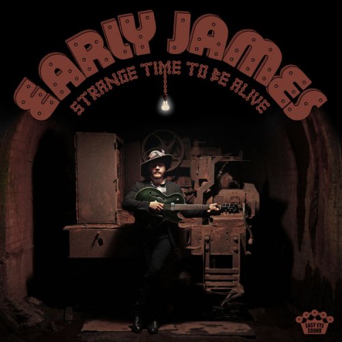 Early James - Strange Time To Be Alive (2022) [Hi-Res]