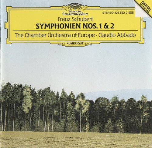 Chamber Orchestra of Europe, Claudio Abbado - Schubert: Symphonies Nos. 1 & 2 (1988) CD-Rip