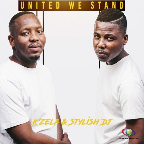 K'zela & Stylish Dj - United We Stand (2022)