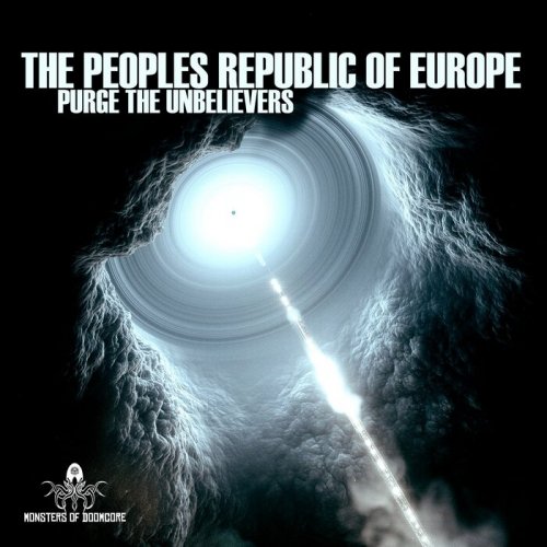 The Peoples Republic Of Europe - Purge The Unbelievers (2022)