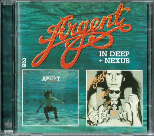 Argent - In Deep + Nexus (1973/1974) {2005, Reissue}