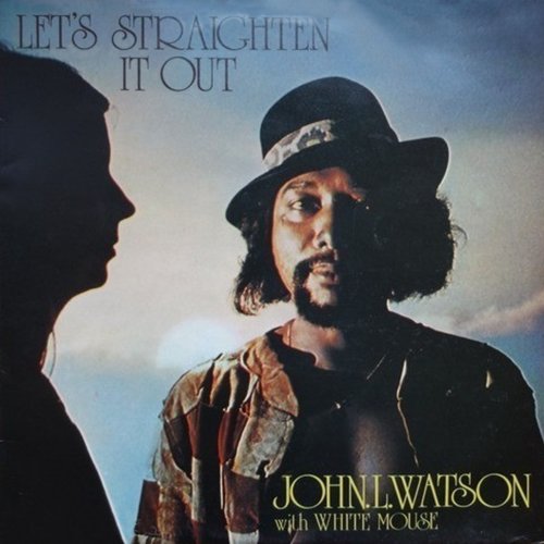 John L. Watson, White Mouse - Let's Straighten It Out (1975) [Hi-Res]