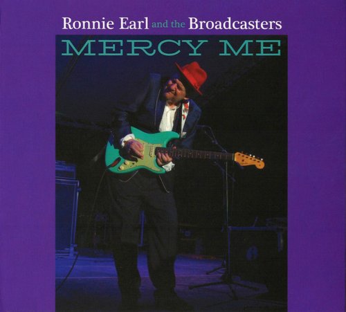 Ronnie Earl And The Broadcasters - Mercy Me (2022) CD-Rip