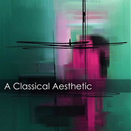 VA - A Classical Aesthetic: Chopin (2022) FLAC