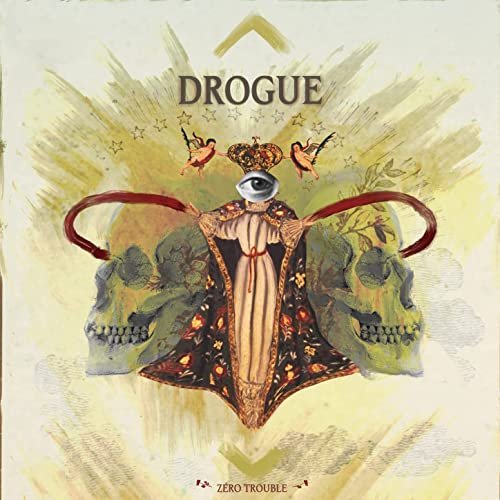 DROGUE - Zéro trouble (2022) Hi-Res