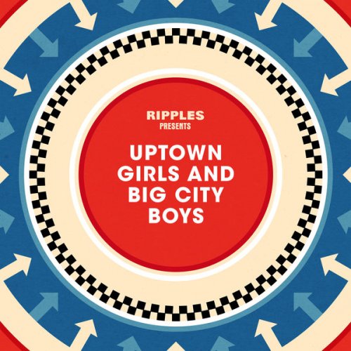 VA - Ripples Presents: Uptown Girls and Big City Boys (2022)