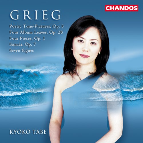Kyoko Tabe - Grieg: Poetic Tone-Pictures, Op.3 / Four Album Leaves, Op.28 / Four Pieces, Op.1; Sonata, Op.7 / Seven fugues (2002)