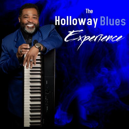 Harold Holloway - The Holloway Blues Experience (2022)