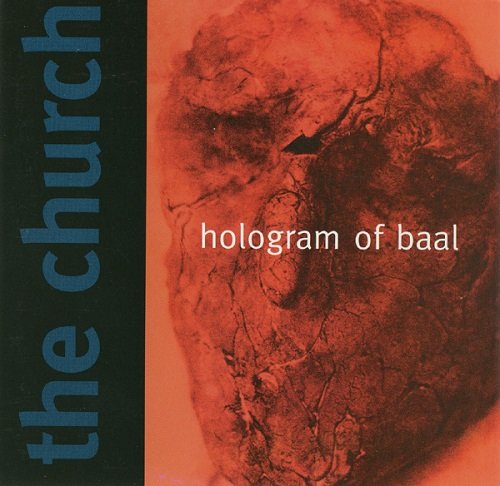 The Church - Hologram of Baal (1998)