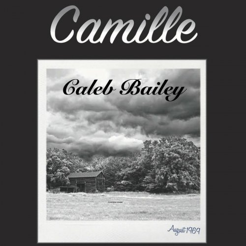 Caleb Bailey - Camille (2022)