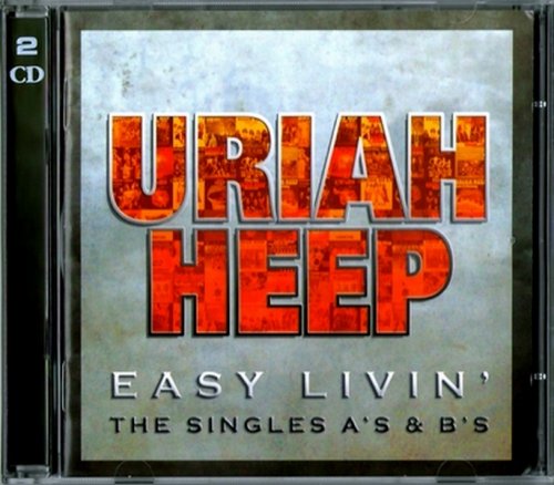 Uriah Heep - Easy Livin': The Singles A's & B's (2006) CD-Rip