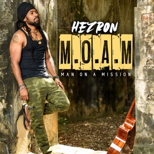 Hezron - M.O.A.M (Man On a Mission) (2022)