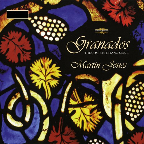 Martin Jones - Granados: The Complete Piano Music (2015)