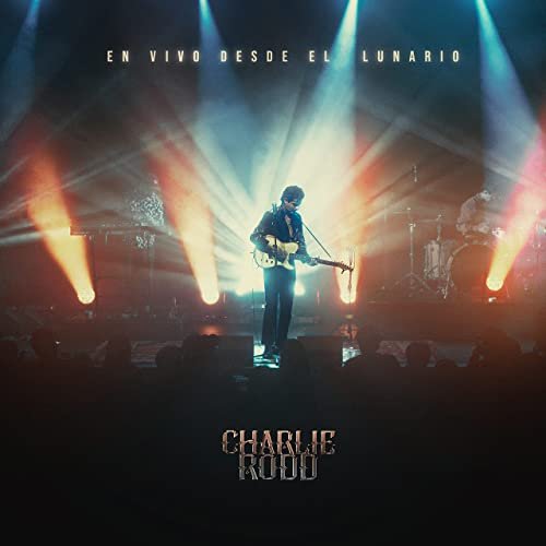 Charlie Rodd - En Vivo Desde El Lunario (En Vivo Desde El Lunario) (2022) Hi-Res