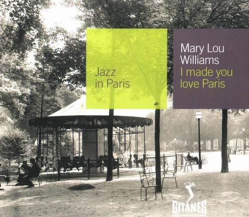 Mary Lou Williams - I Made You Love Paris (1954)