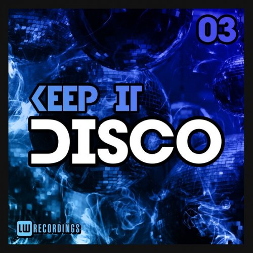 VA - Keep It Disco, Vol. 03 (2022)