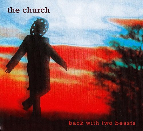 The Church - Back With Two Beasts (2009)