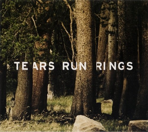 Tears Run Rings - Always, Sometimes, Seldom, Never (2008)