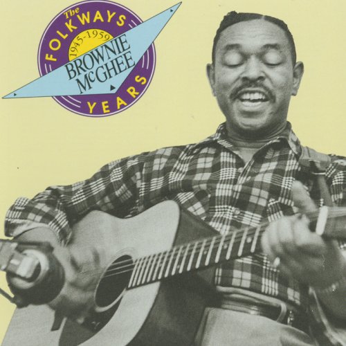 Brownie Mcghee - The Folkways Years, 1945-1959 (1991)