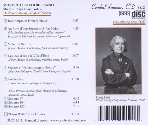 Mordecai Shehori - Mordecai Shehori Plays Liszt, Vol. 2: On Nature’s Beauty and Man’s Torment (2011)