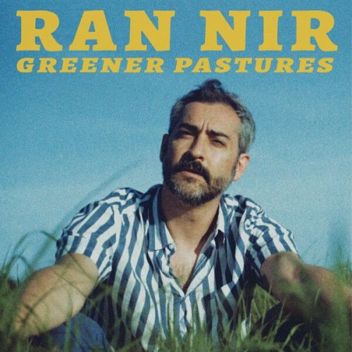 Ran Nir - Greener Pastures (2022)