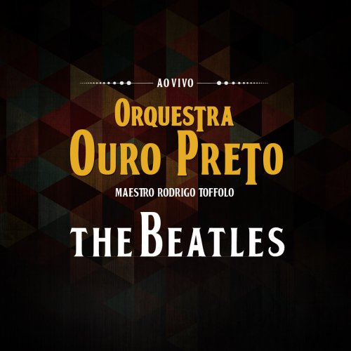 Orquestra Ouro Preto - The Beatles - Ao Vivo (2015)