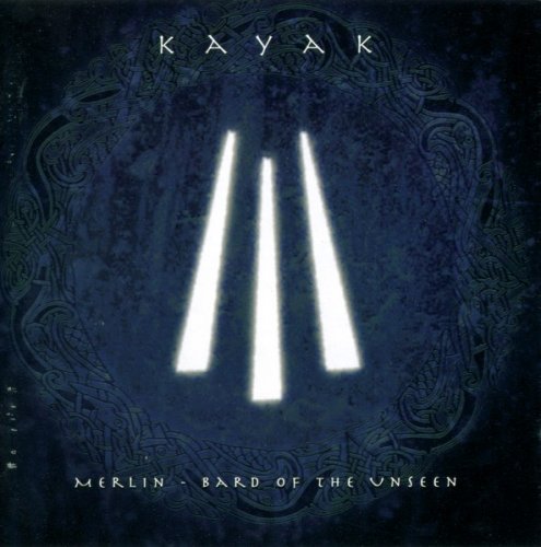 Kayak - Merlin - Bard Of The Unseen (2003) CD-Rip