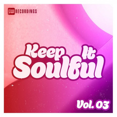 VA - Keep It Soulful, Vol. 03 (2022)