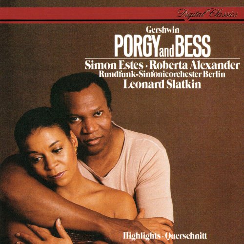 Simon Estes, Roberta Alexander, Leonard Slatkin - Gershwin: Porgy and Bess (Highlights) (1985)