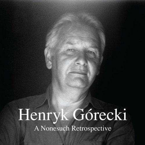 Henryk Gorecki - A Nonesuch Retrospective [7CD] (2016)