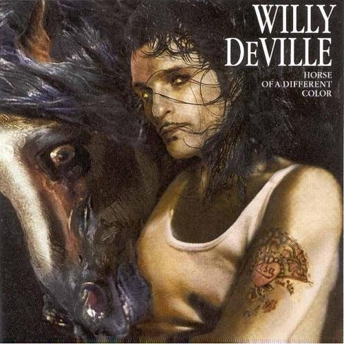 Willy DeVille - Horse Of A Different Color (1999) Lossless