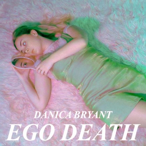 Danica Bryant - Ego Death (2022) Hi-Res