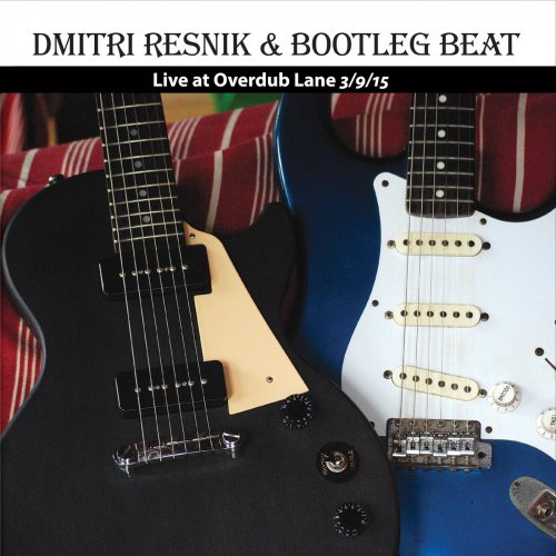 Dmitri Resnik, Bootleg Beat - Live At Overdub Lane (2015)