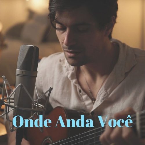 Rodrigo Pandeló - Onde Anda Você (2022) Hi-Res