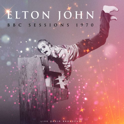 Elton John - BBC Sessions (Live) (2022)