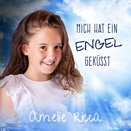 Amelie Ricca - Mich hat ein Engel geküsst (2022)