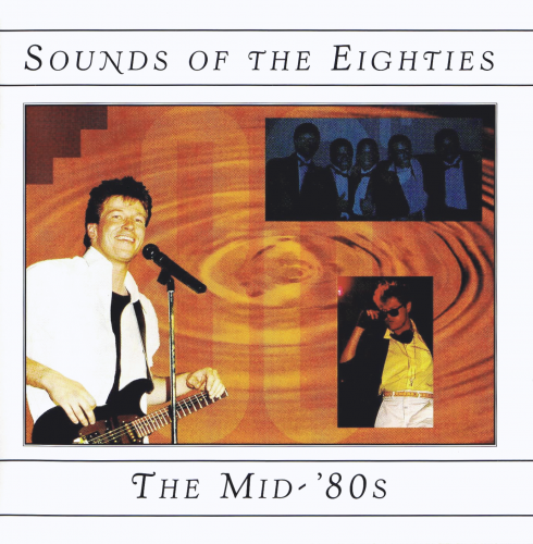 VA - Sounds Of The Eighties: The Mid-'80s (1996)