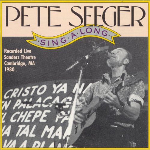 Pete Seeger - Pete Seeger Singalong - Sanders Theatre, Cambridge, Massachusetts 1980 (1992)