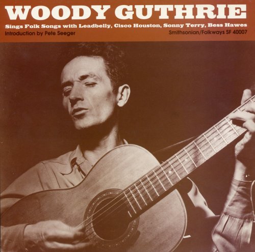 Woody Guthrie - Woody Guthrie Sings Folk Songs (1999)