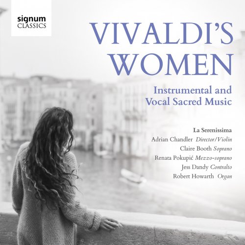La Serenissima & Adrian Chandler - Vivaldi's Women (2022) [Hi-Res]