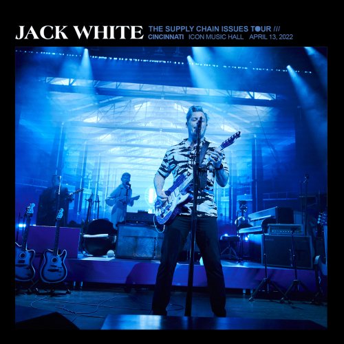 Jack White - 2022-04-13 Icon Music Hall, Cincinnati, OH (2022)