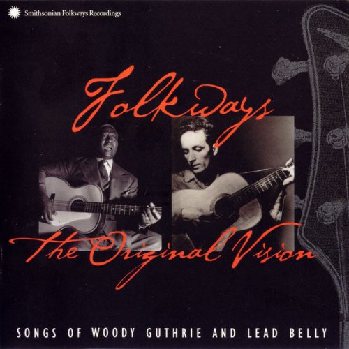 Woody Guthrie, Lead Belly - Folkways: The Original Vision (2005)