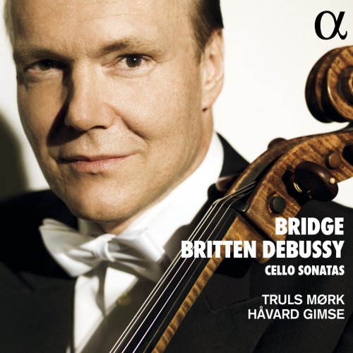 Truls Mørk & Håvard Gimse - Bridge, Britten, Debussy: Cello Sonatas (2022) [Hi-Res]